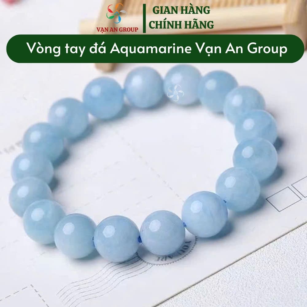 Vòng tay đá Aquamarine mệnh Thủy, mệnh Mộc, trang sức phong thủy